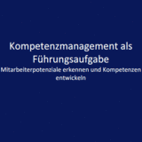Kompetenzmanagement als strategische Führungsaufgabe