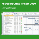 Lernunterlage Microsoft Office Project 2010