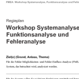 Workshop Systemanalyse, Funktionsanalyse und Fehleranalyse - Regieplan