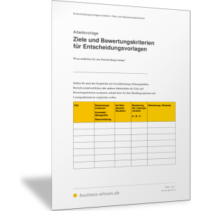 Ziele und Bewertungskriterien für Entscheidungsvorlagen