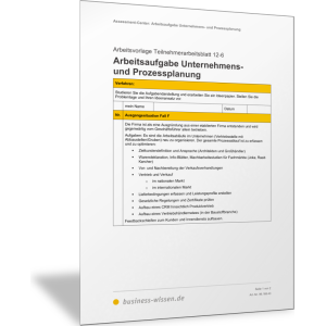 Teilnehmerarbeitsblatt Arbeitsaufgabe Unternehmens- und Prozessplanung